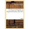 Francesco Colonna Le Songe de Poliphile ou Hypnérotomachie. Tome 2 (Tascabile)