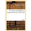 Francesco Colonna Le Songe de Poliphile ou Hypnérotomachie. Tome 1 (Tascabile)