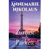 Annemarie Nikolaus Zurück aufs Parkett (Tascabile)