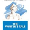 William Shakespeare Oxford School Shakespeare: The Winter's Tale (Tascabile)