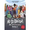 Tinashe Williamson Thea Jacobsen Jana P No to Racism!: Das A (Copertina rigida)