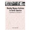 Katherine Bullock Muslim Women Activists in North America (Tascabile)