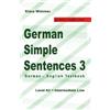 Klara Wimmer German Simple Sentences 3 (Tascabile) German Reader