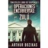 Arthur Bozikas Operaciones Encubiertas - Zulú (Tascabile)