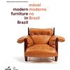 Maria Cecilia Loschiavo Dos Santos Móvel moderno no Brasil (Tascabile)