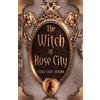 Tara Jade Brown The Witch of Rose City (Tascabile)