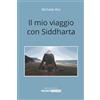 Talent Edizioni Il mio viaggio con Siddharta