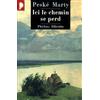 Editions Phébus Ici le chemin se perd: 0000
