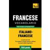 T&P Books Vocabolario Italiano-Francese per studio autodidattico - 7000 parole: 123