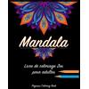 CreateSpace Independent Publishing Platf Coloriage Adulte Mandala: livre de coloriage zen pour adultes