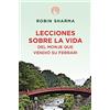 DeBols!llo Lecciones sobre la vida del monje que vendió su Ferrari