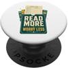 Library Reader Book Club Read More Worry Less Lettore Di Libri Biblioteca PopSockets PopGrip Adesivo