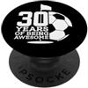 COOL FOOTGOLF DESIGNS AND OUTFITS 30 ANNI DI BEING AWESOME CALCIO GOLF 30° COMPLEANNO PopSockets PopGrip Adesivo
