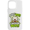 Guess What Chicken Butt Funny Chicken Hu Custodia per iPhone 14 Pro Max Guess What Chicken Butt Funny Chicken Humor Chicken Meme