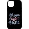 Inspired In The Bible Custodia per iPhone 15 Plus Lascia che la tua luce risplenda Fede cristiana Inspirational
