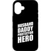 Cool And Funny Designs for Moms And Dads Custodia per iPhone 16 Husband Daddy Protector Hero