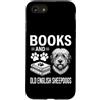 Funny Old English Sheepdog And Book Desi Custodia per iPhone SE (2020) / 7/8 Libri E Vecchio Cane Da Pastore Inglese Divertente Vecchio Cane Da Pastore Ingl