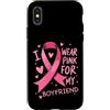 I Wear Pink For My Boyfriend Cancer Awar Custodia per iPhone X/XS Indosso rosa per la consapevolezza del cancro del mio ragazzo