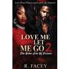 R Facey Love Me Or Let Me Go 2 (Tascabile) Love Me or Let Me Go