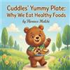 Florence Malchi Cuddles' Yummy Plate (Tascabile) Healthy Habits with Cuddles