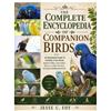 Jesse C Foy The Complete Encyclopedia of Companion Birds (Tascabile)