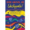 Ariana Smith Rise Above, Be Unstoppable! (Tascabile)