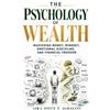 Aira Joyce T Agbayani The Psychology of Wealth (Tascabile) Psychology of Money