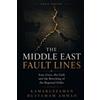 Kamaruzzaman Bustamam Ahmad The Middle East Fault Lines (Tascabile)