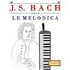 E C Masterworks J. S. Bach pour le Melodica (Tascabile)