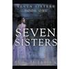 M L Bullock Seven Sisters (Tascabile) Seven Sisters