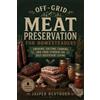 Jasper Redthorn Off-Grid Meat Preservation for Homesteaders (Tascabile)