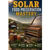 V Rhea Solar Food Preservation Mastery (Tascabile)