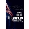 Monica Bullock Delivered Me From Evil (Tascabile)