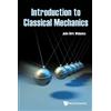 John Dirk Walecka Introduction To Classical Mechanics (Copertina rigida)