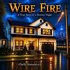 Chelly Shmulevich Wire Fire (Tascabile)