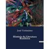 José Verìssimo História da Literatura Brasileira (Tascabile)