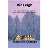 Vic Leigh Magnolia Cottage (Tascabile)