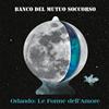 Banco Del Mutuo Soccorso - Orlando: Le Forme Dell'amore - Cd (edizione limita...