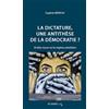 Editions Le Cavalier Bleu La dictature, une antithèse de la démocratie ?: 20 idées reçues sur les régimes autoritaires