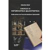 in riga edizioni Esercizi di informatica quantistica: Guida pratica con l'uso del simulatore QuantumSim: 18