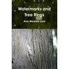 Ana-Maurine Lara Watermarks and Tree Rings (Tascabile)
