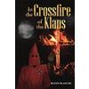 Buddy Blanche In the Crossfire of the Klans (Tascabile)