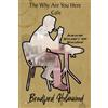 Bradford Holmwood The Why Are You Here Cafe (Tascabile)