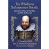 J. Douglas Rabb J. Michael Richar Joss Whedon as Shakespearean Mora (Tascabile)