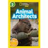 Animal Architects (L3) (Tascabile) National Geographic Readers