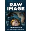 Laurie Fagen Raw Image (Tascabile) Behind the Lens Mysteries