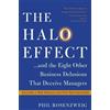 Phil Rosenzweig The Halo Effect... and the Eight Other Business Delu (Tascabile)