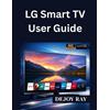 Dejoy Ray LG Smart TV User Guide (Tascabile)