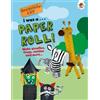 Emily Kington I Was A Paper Roll - Recycled Art (Tascabile)
