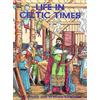 William Kaufman A. G. Smith Life in Celtic Times (Tascabile)